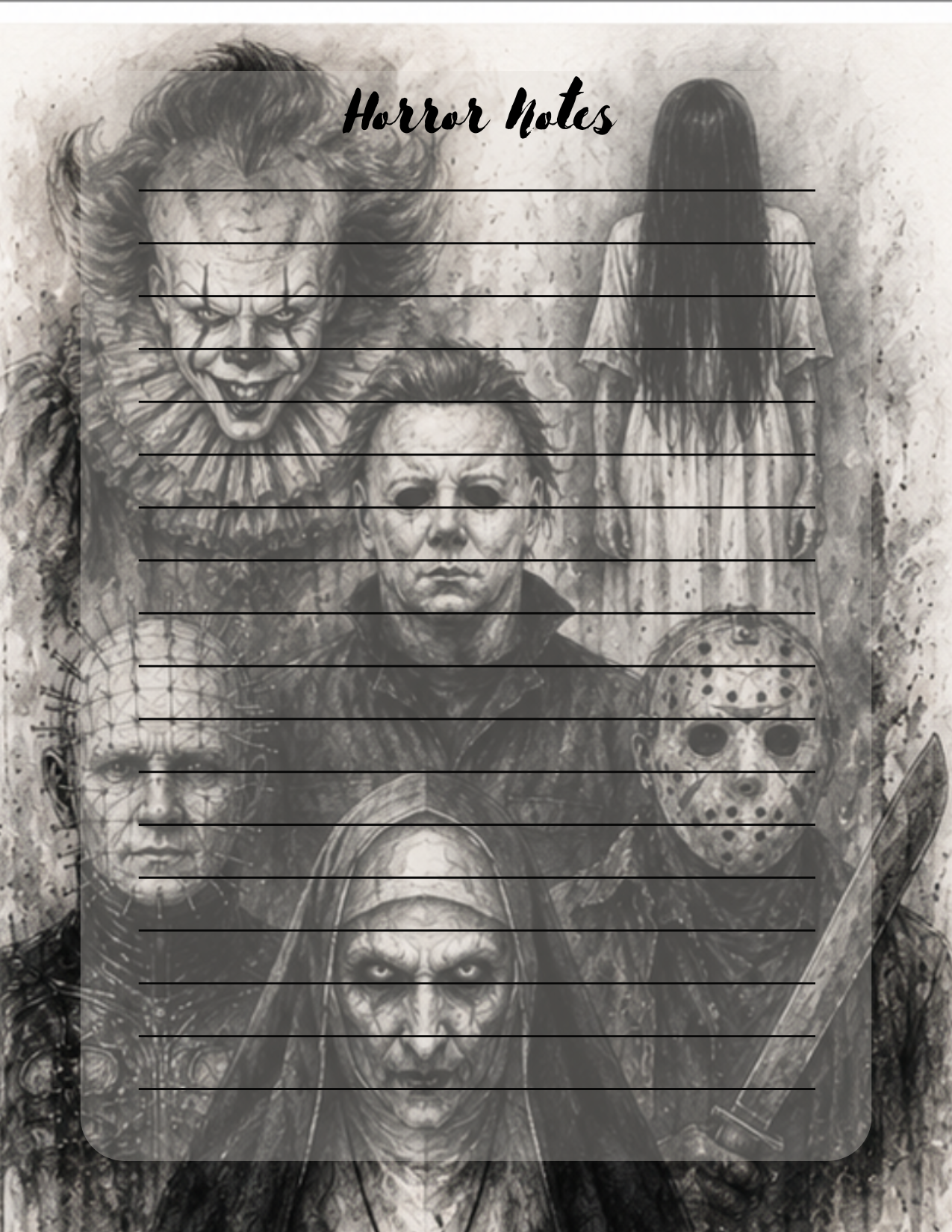 Pennywise, hellraiser, The Nun, The ring, Jason, Myers Notepad