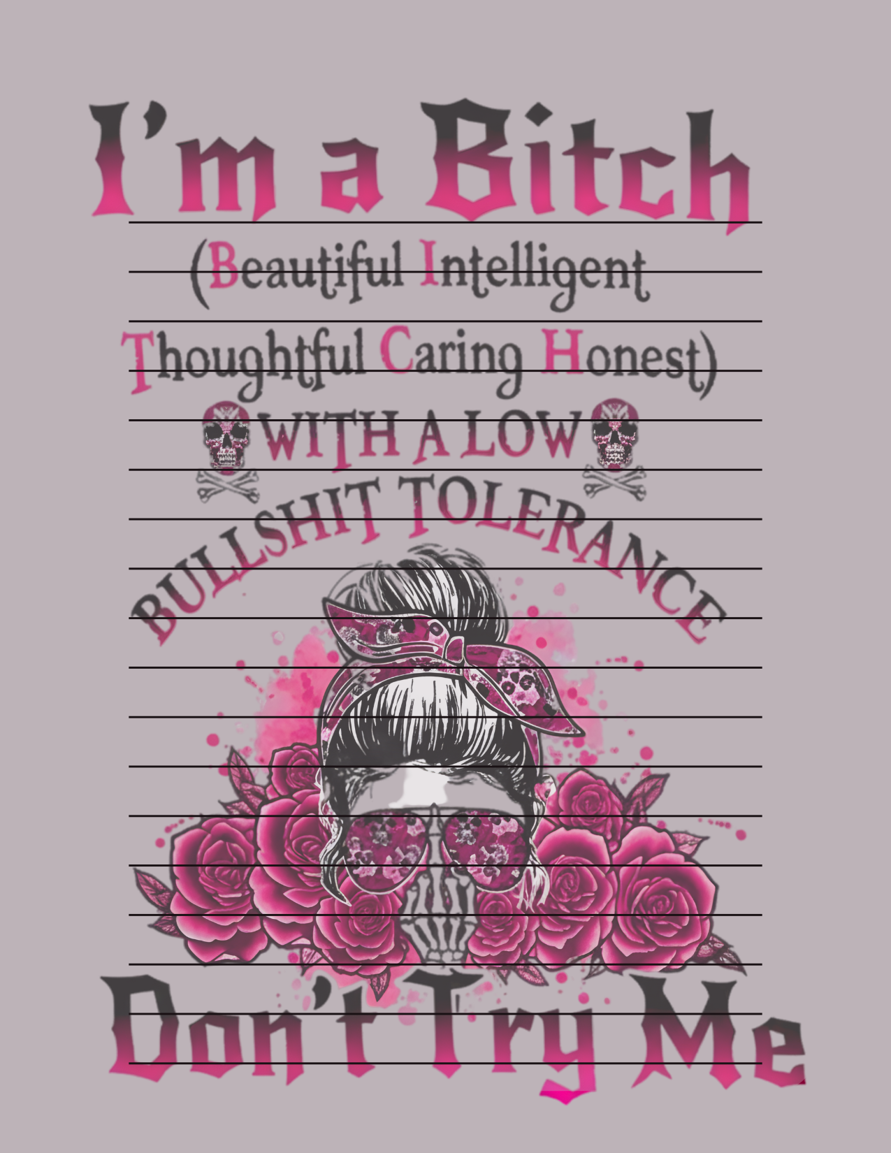 I am a bitch