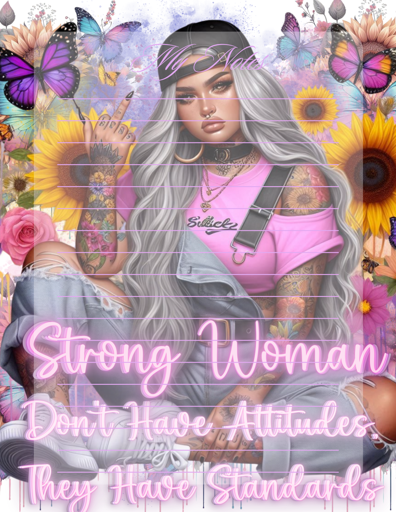 Woman with tattoos and pink top surrounded by flowers and butterflies with text 'Strong Woman Don't Have Attitudes. They Have Standards'.