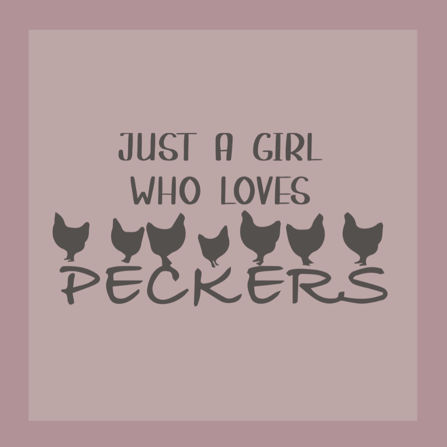 Text 'Just a girl who loves peckers' with chicken illustrations on a beige background