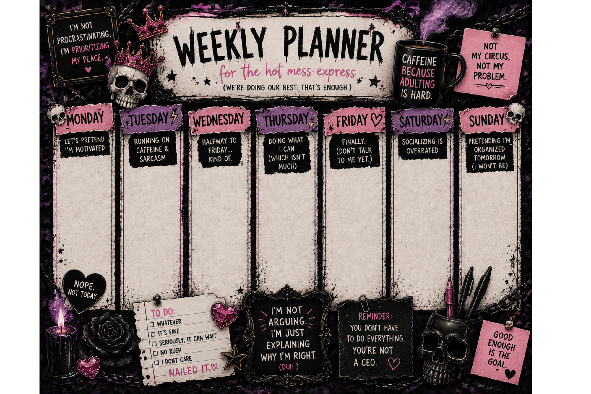 Sassy/Sarcastic Weekly Planner