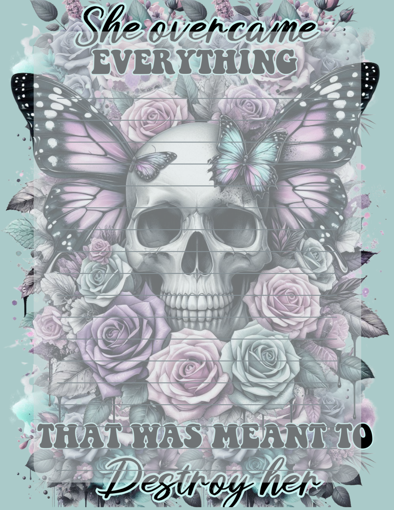 Skull surrounded by flowers and butterflies with motivational text on a light blue background