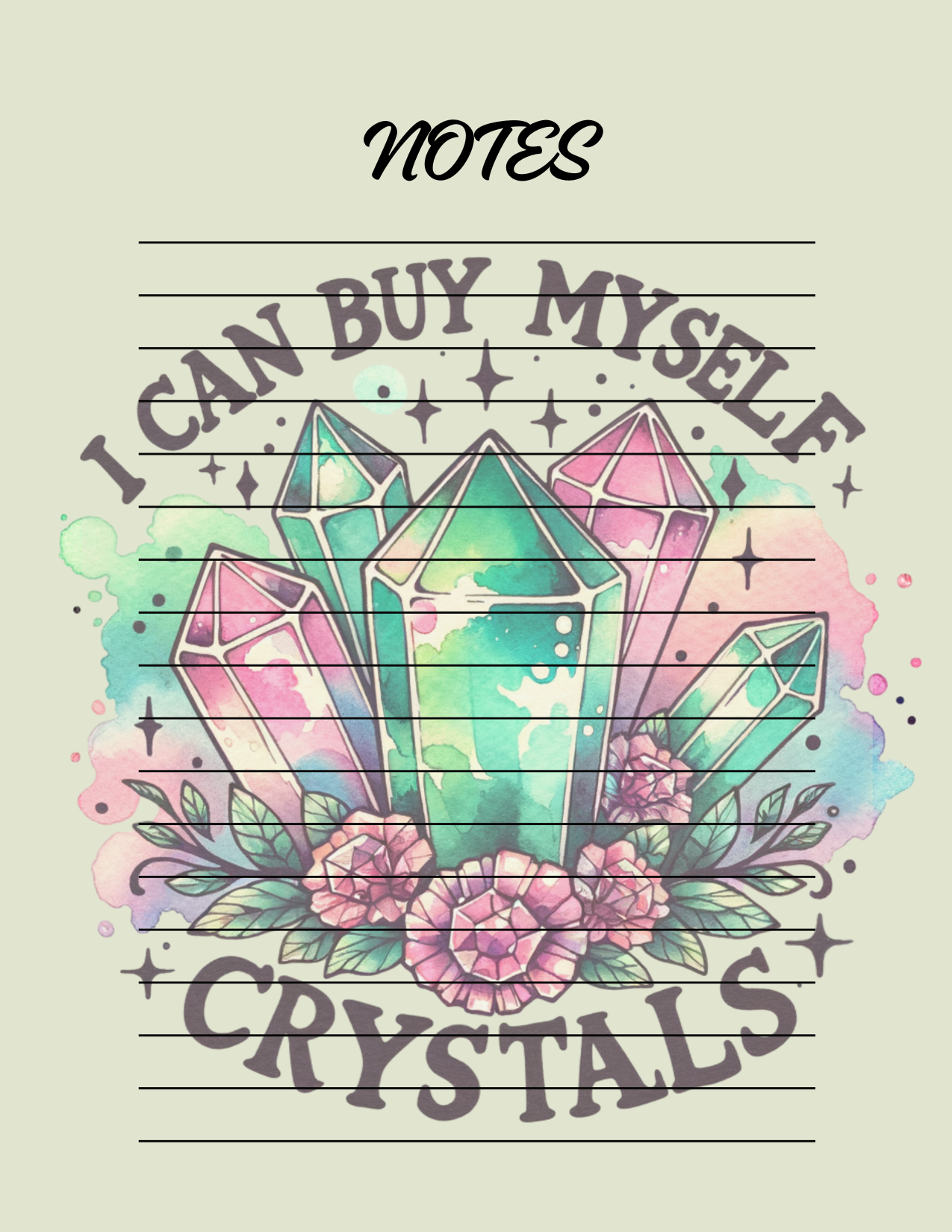 Notebook cover with crystals and text 'I can buy myself crystals' on a light background